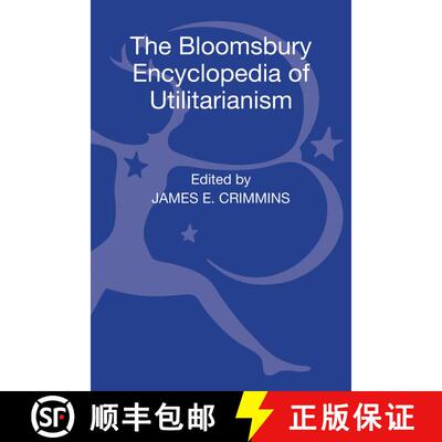 【3-4周达】The Bloomsbury Encyclopedia of Utilitarianism [9780826429896]