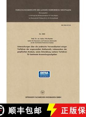 【3-4周达】Untersuchungen UEber Die Praktische Verwendbarkeit Einiger Verfahren Der Angewandten Mathe... [9783663065609]