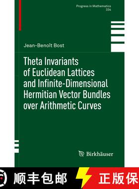 【3-4周达】Theta Invariants of Euclidean Lattices and Infinite-Dimensional Hermitian Vector Bundles o... [9783030443313]