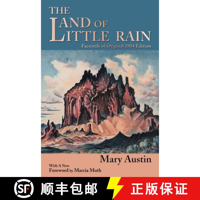 【3-4周达】The Land of Little Rain: Facsimile of original 1904 edition [9780865345409]