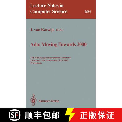 【3-4周达】Ada: Moving Towards 2000 : 11th Ada-Europe International Conference, Zandvoort, The Nether... [9783540555858]