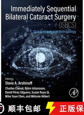 【3-4周达】Immediately Sequential Bilateral Cataract Surgery (Isbcs): Global History and Methodology [9780323953092]