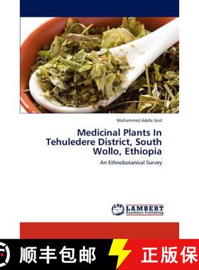 预订 Medicinal Plants In Tehuledere District, South Wollo, Ethiopia [9783847329800]