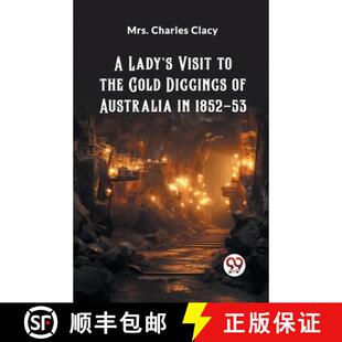 【3-4周达】Lady's Visit to the Gold Diggings of Australia in 1852-53 (Edition2024) [9789362764119]