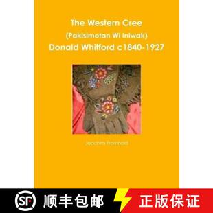 The 9780557549436 1927 Iniwak 3周达 Donald Cree Western c1840 Pakisimotan Whitford