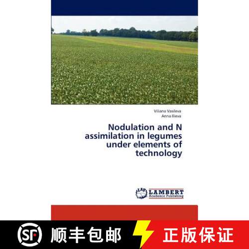预订 Nodulation and N assimilation in legumes under elements of technology [9783848406562]