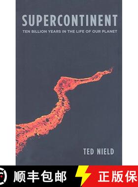 【3-4周达】Supercontinent – Ten Billion Years in the Life of Our Planet (OBEI) [9780674032453]