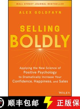 【3-4周达】Selling Boldly: Applying The New Science Of Positive Psychology To Dramatically Increase Y... [9781119436331]