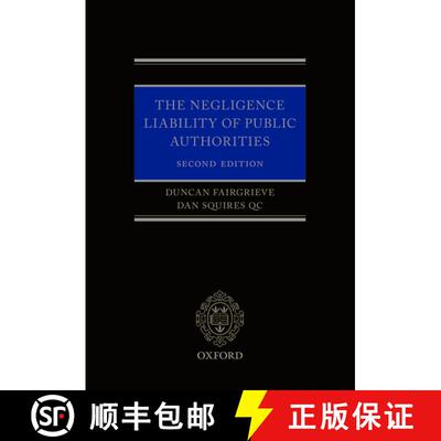 【3-4周达】精装 The Negligence Liability of Public Authorities [9780199692552]