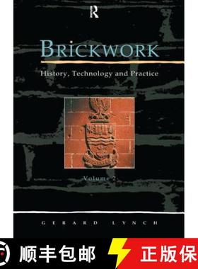 【3-4周达】Brickwork: History, Technology and Practice: v.2: History, Technology and Practice [9781873394076]