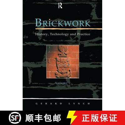 【3-4周达】Brickwork: History, Technology and Practice: v.2: History, Technology and Practice [9781873394076]