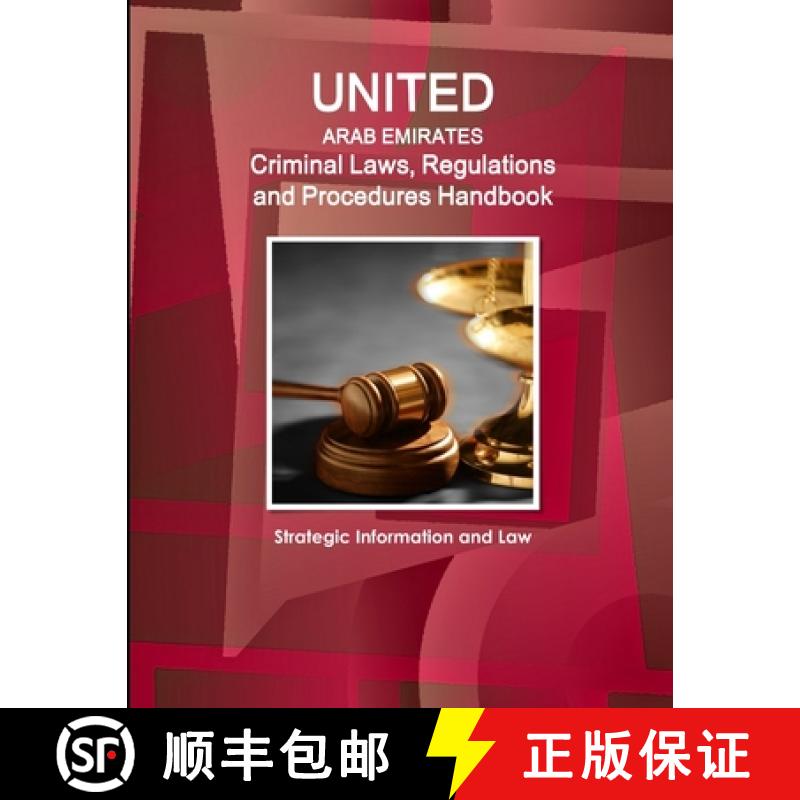 【2-3周达】United Arab Emirates Criminal Laws, Regulations and Procedures Handbook - Strategic Inform... [9781514508220]