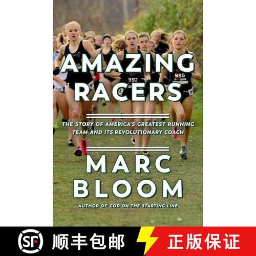 【3-4周达】精装 Amazing Racers: The Story of America's Greatest Running Team and its Revolutionary Coach [9781643130798]