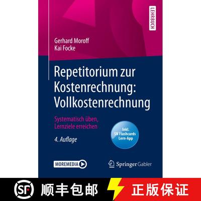 【3-4周达】Repetitorium zur Kostenrechnung: Vollkostenrechnung : Systematisch üben, Lernziele erreic... [9783658289706]