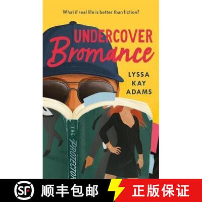【3-4周达】Undercover Bromance : The most inventive, refreshing concept in rom-coms this year (Entert... [9781472271655]