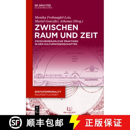【3-4周达】精装 Zwischen Raum und Zeit – Zwischenräumliche Praktiken in den Kulturwissenschaften [9783110757514]