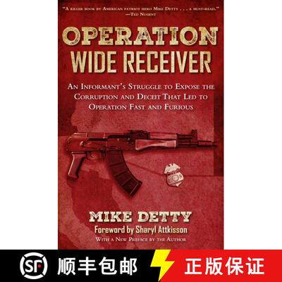 【3-4周达】Operation Wide Receiver: An Informanta's Struggle to Expose the Corruption and Deceit That... [9781632203502]