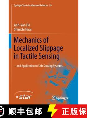 【3-4周达】Mechanics of Localized Slippage in Tactile Sensing : And Application to Soft Sensing Systems [9783319378770]