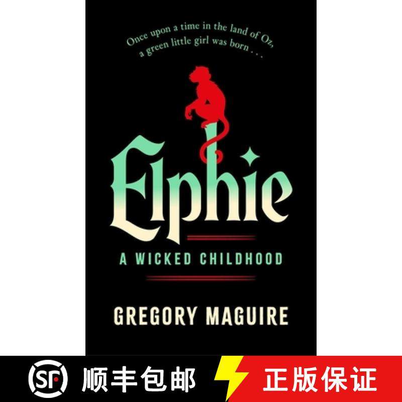 Elphie: the spellbinding prequel to WICKED, the bestselling book that inspired the movie [9781035416400]