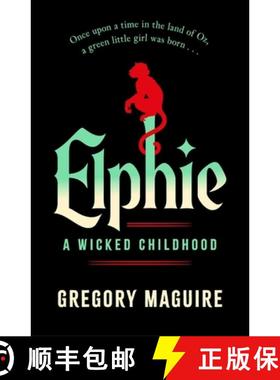 Elphie: the spellbinding prequel to WICKED, the bestselling book that inspired the movie [9781035416400]