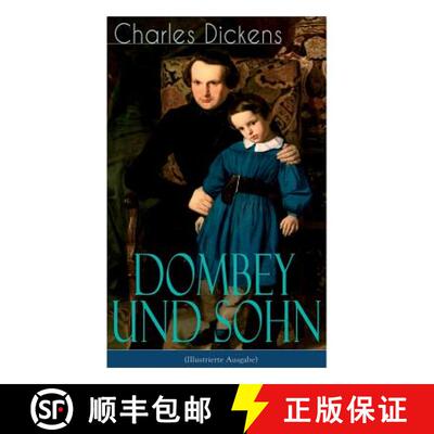 【3-4周达】Dombey und Sohn (Illustrierte Ausgabe): Klassiker der englischen Literatur - Gesellschafts... [9788026861874]