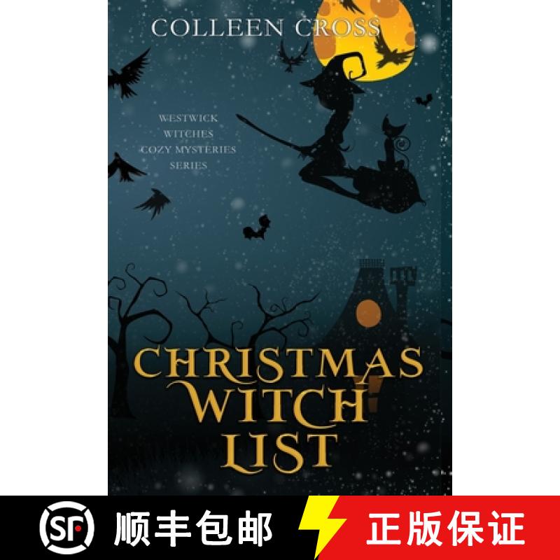 【2-3周达】Christmas Witch List: A Westwick Witches Paranormal Cozy Mystery [9781990422348]