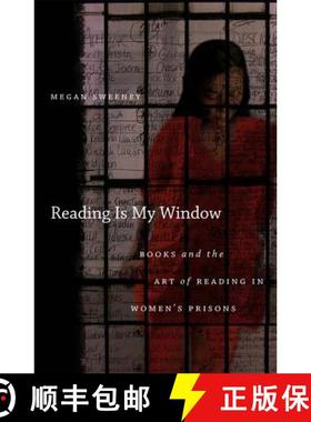 预订 Reading Is My Window: Books and the Art of Reading in Women�s Prisons [9780807871003]