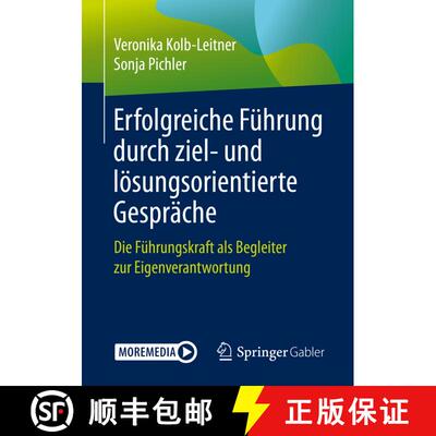 【3-4周达】Erfolgreiche Führung durch ziel- und lösungsorientierte Gespräche : Die Führungskraft ... [9783662626269]