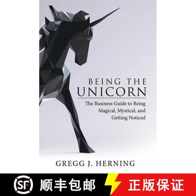 【3-4周达】Being the Unicorn: The Business Guide To Being Magical, Mystical, And Getting Noticed [9781480864986]