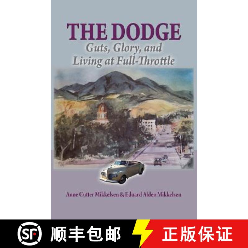 【3-4周达】The Dodge: Guts, Glory and Living at Full-Throttle [9780983198222]