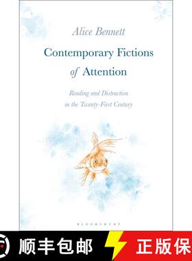 【3-4周达】Contemporary Fictions of Attention: Reading and Distraction in the Twenty-First Century [9781350150843]