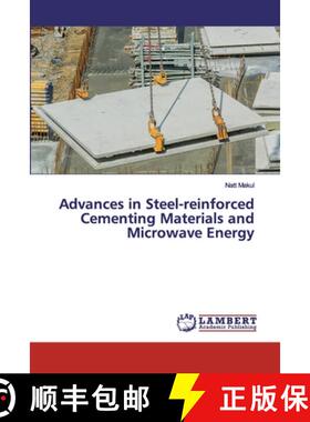 预订 Advances in Steel-reinforced Cementing Materials and Microwave Energy [9786200434470]