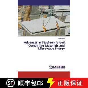 预订 Advances in Steel-reinforced Cementing Materials and Microwave Energy [9786200434470]
