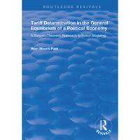 【4周达】Tariff Determination in the General Equilibrium of a Political Economy: A Bargain-Theoretic ... [9781138345959]