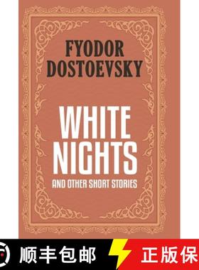 预订 White Nights and Other Short Stories (Case Laminate Deluxe Hardbound Edition with Dust Jacket) [9789355226211]