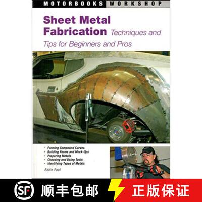 【3-4周达】Sheet Metal Fabrication: Techniques and Tips for Beginners and Pros [9780760327944]
