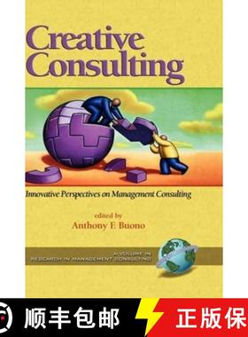 【3-4周达】Creative Consulting Innovative Perspectives: Innovative Perspectives on Management Consult... [9781593112417]
