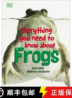 【3-4周达】Everything You Need to Know about Frogs and Other Slippery Creatures [9780756682323]