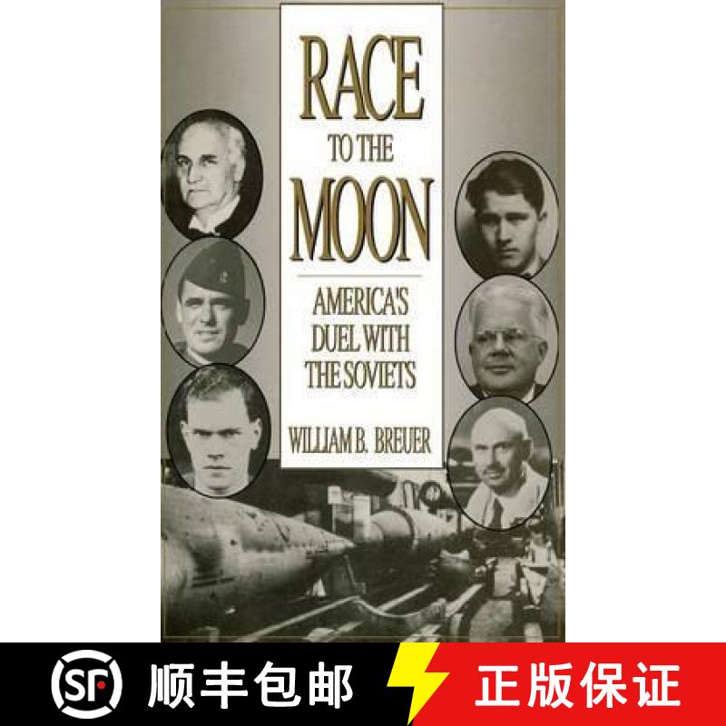 【4周达】Race to the Moon: America's Duel with the Soviets [9780275944810]