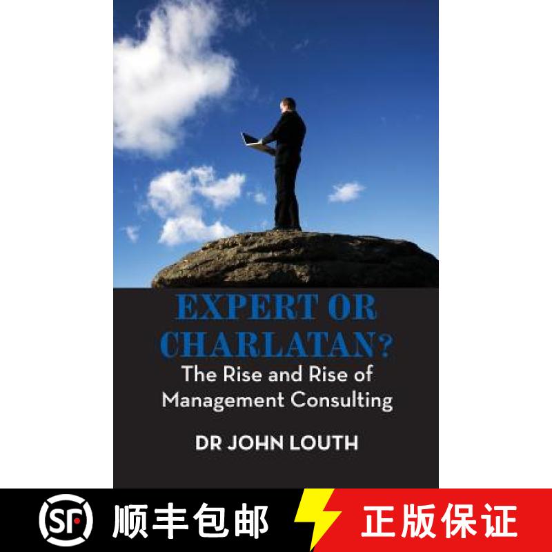 【3-4周达】Expert or Charlatan?: The Rise and Rise of Management Consulting [9789383649068]