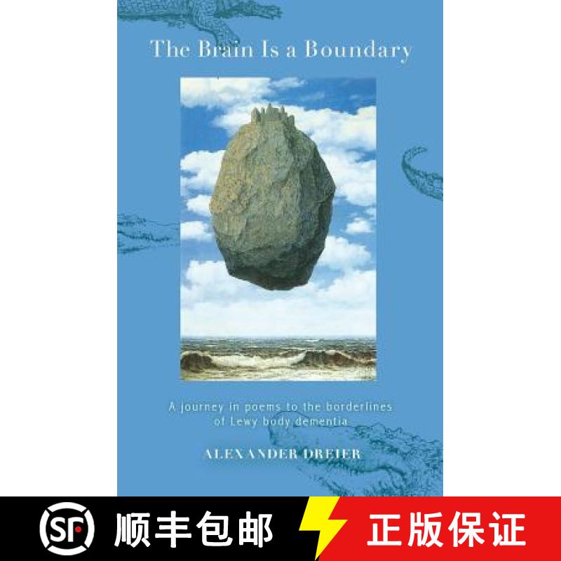 【3-4周达】The Brain Is a Boundary: A Journey in Poems to the Borderlines of Lewy Body Dementia [9781584209973]