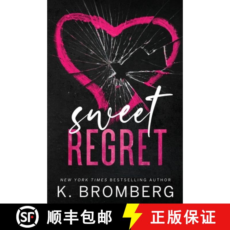 【3-4周达】Sweet Regret (Alternate Cover) : A second chance, secret baby, rockstar romance [9781942832652]