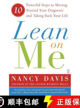 【3-4周达】Lean on Me: 10 Powerful Steps to Moving Beyond Your Diagnosis and Taking Back Your Life [9780743276535]