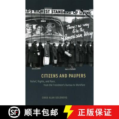 【3-4周达】Citizens and Paupers – Relief, Rights, and Race, from the Freedmen`s Bureau to Workfare [9780226300771]
