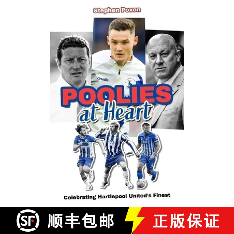 【2-3周达】Poolies at Heart: Celebrating Hartlepool United's Finest [9781836801610]