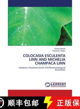 预订 Colocasia Esculenta Linn and Michelia Champaca Linn [9786202515160]