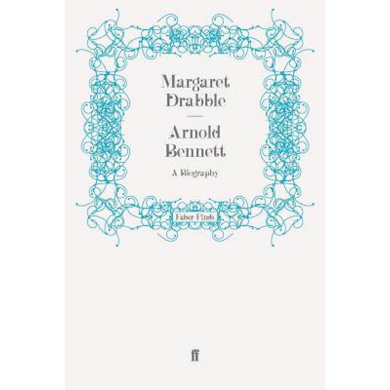 预订 arnold bennett: a biography [9780571255092]