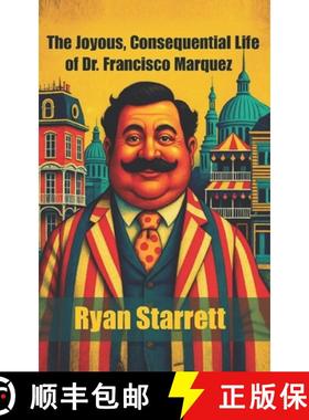 【3-4周达】The Joyous, Consequential Life of Dr. Francisco Marquez [9798888703625]