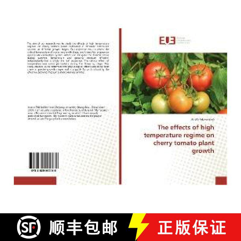 预订 The effects of high temperature regime on cherry tomato plant growth [9783639544138]