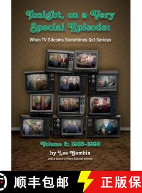【3-4周达】Tonight, On A Very Special Episode When TV Sitcoms Sometimes Got Serious Volume 2: 1986-19... [9781629336411]